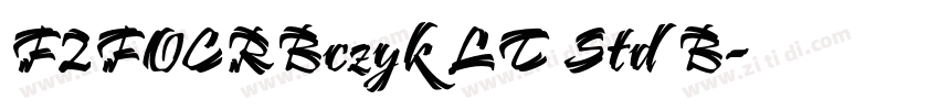 F2FOCRBczyk LT Std B字体转换